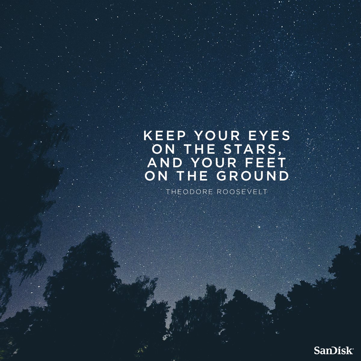 Quote over a starry sky: keep your eyes on the stars