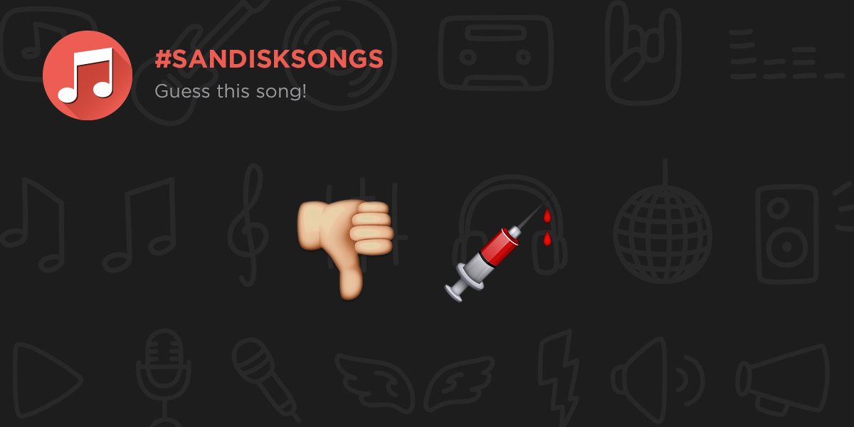 Guess this song: thumbs down and syringe emoji