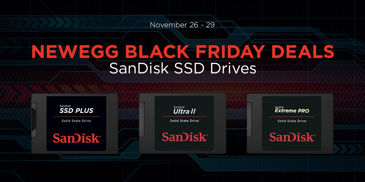 Newegg Black Friday deals on SanDisk SSD drives